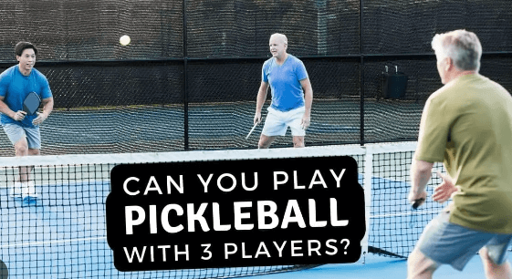 pickleball with 3 players